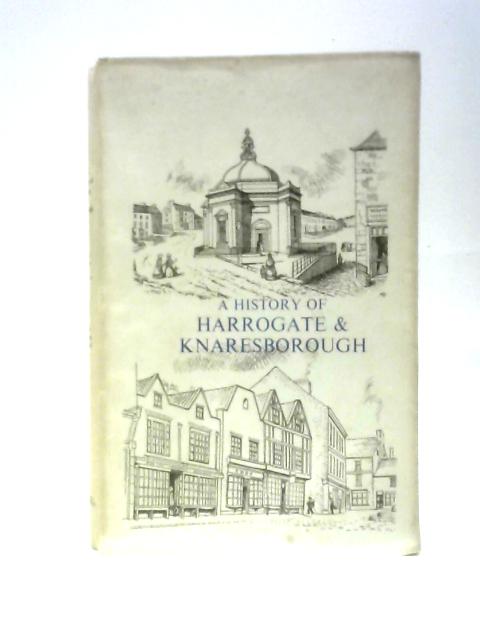 A History Of Harrogate & Knaresborough By The Harrogate WEA Local History Group