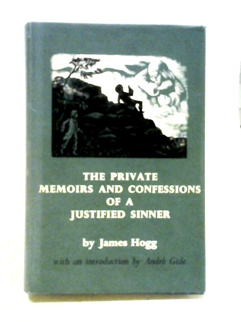 The Private Memoirs and Confessions of a Justified Sinner By James Hogg