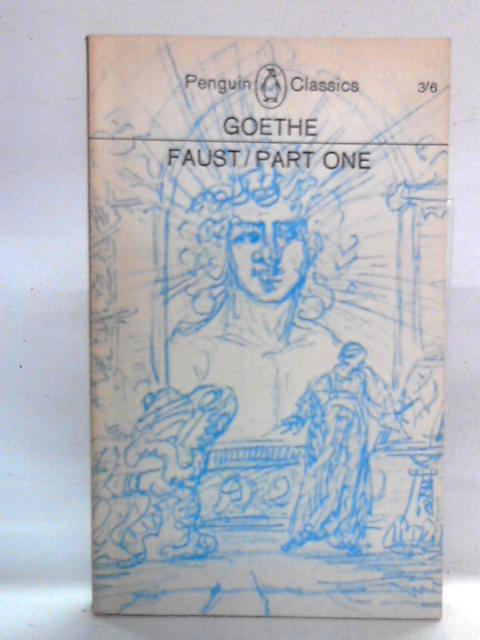 Faust: Part One By Goethe