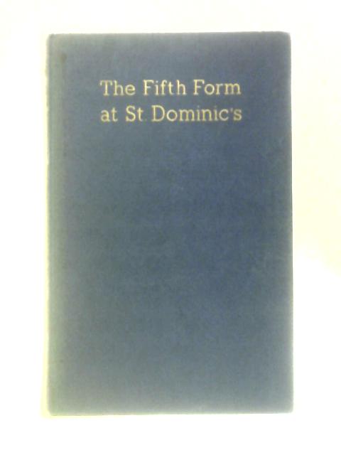 The Fifth Form At St. Dominic's By Talbot Baines Reed