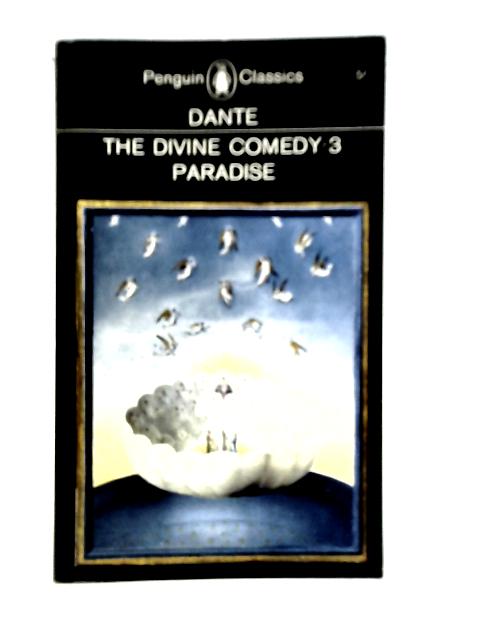 The Divine Comedy III: Paradise By Dante