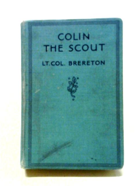 Colin the Scout, etc By Brereton, Lt.-Colonel