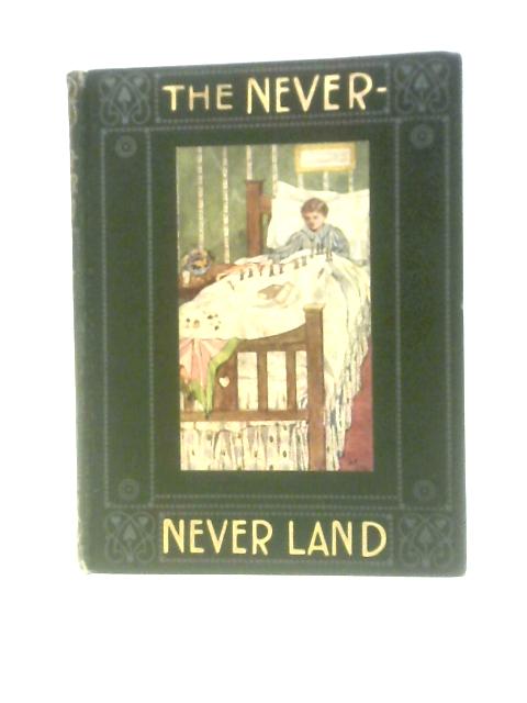 Never-Never-Land; or, Rhymes for You and Me By None Stated