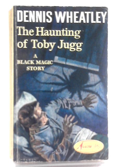 The Haunting of Toby Jugg von Dennis Wheatley