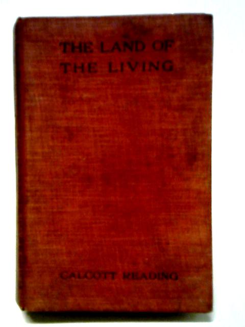 The Land of the Living von Calcott Reading