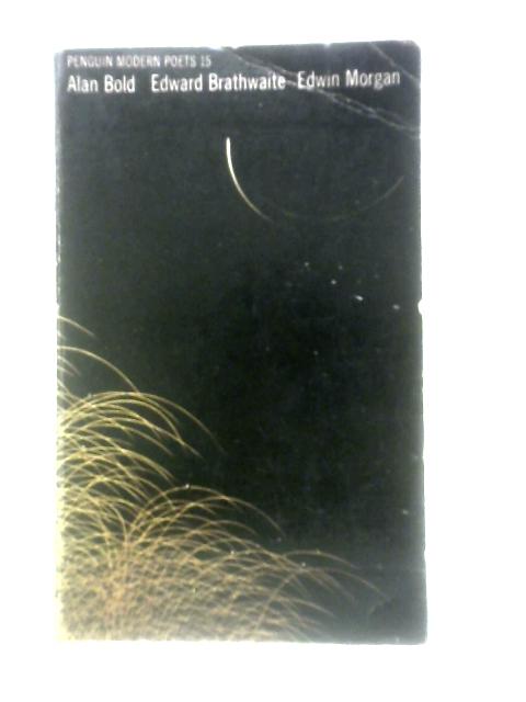 Penguin Modern Poets 15 By Alan Bold Et Al.