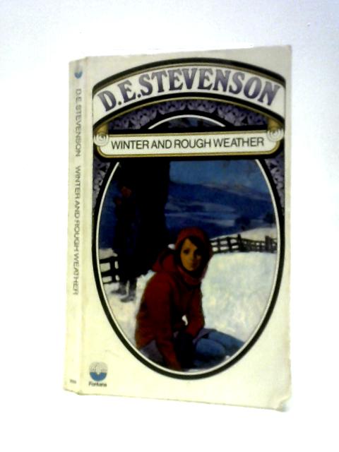 Winter and Rough Weather By D. E. Stevenson