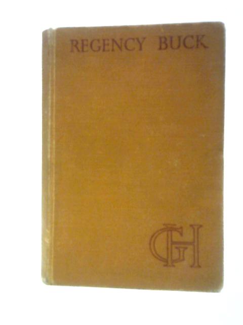 Regency Buck By Georgette Heyer