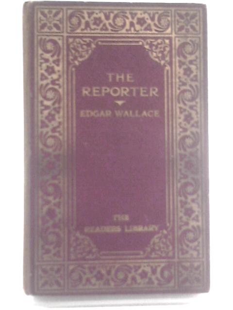 The Reporter von Edgar Wallace