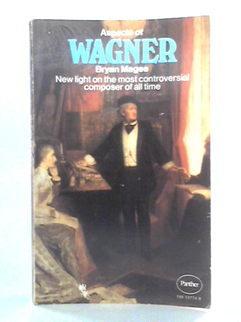 Aspects of Wagner von Bryan Magee