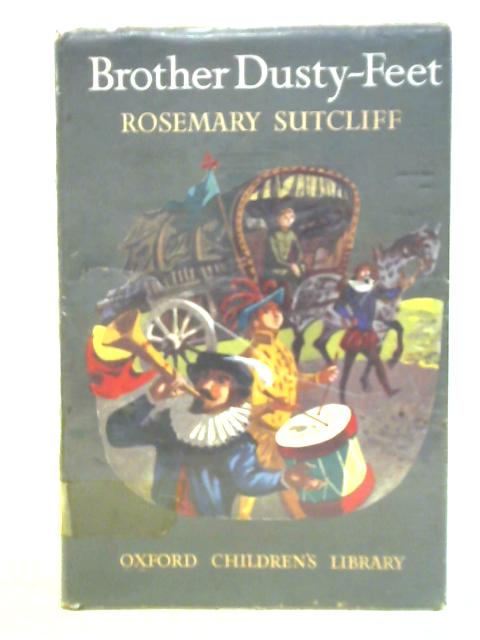 Brother Dusty-feet By Rosemary Sutcliff