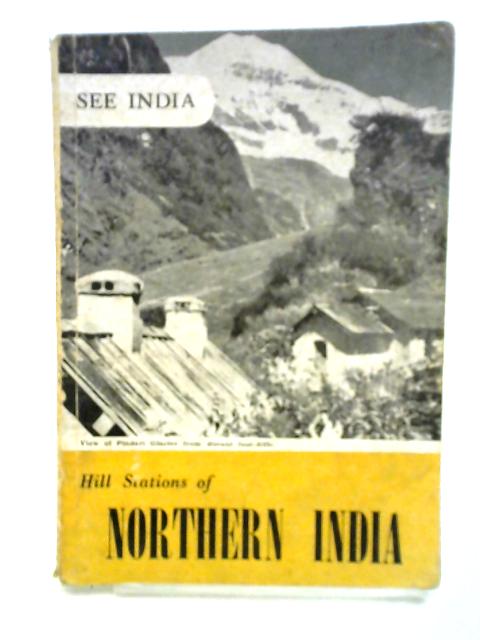 Hill Stations of Northern India By Unstated