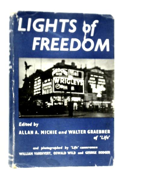 Lights of Freedom von Allan A.Michie