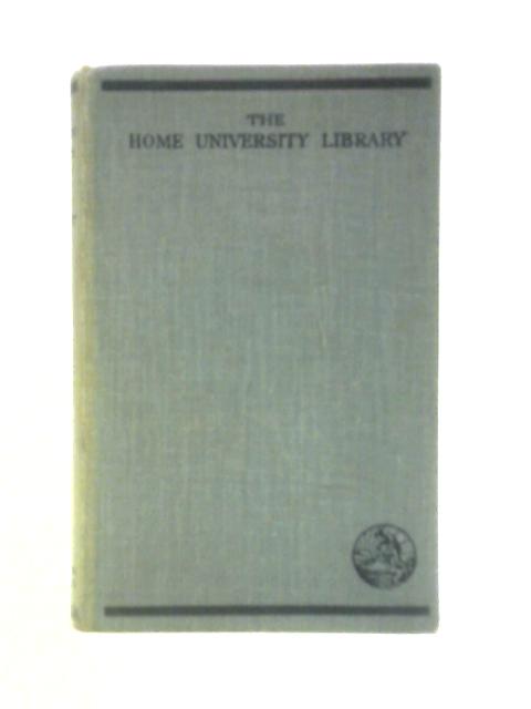 The Huguenots (Home University Library of Modern Knowledge) By A. J Grant