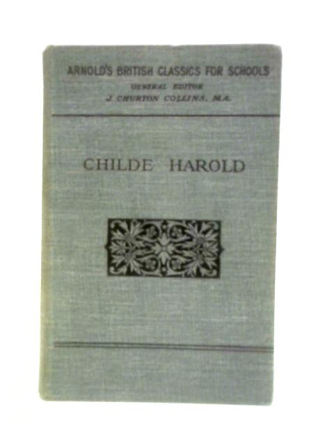 Childe Harold's Pilgrimage By E C Everard Owen (Ed.)