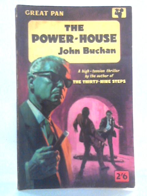 The Power-House and The Frying-Pan and the Fire von John Buchan