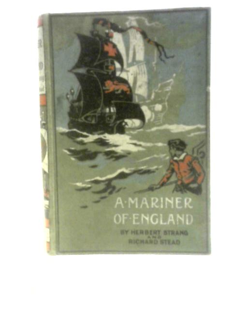 A Mariner of England By Herbert Strang