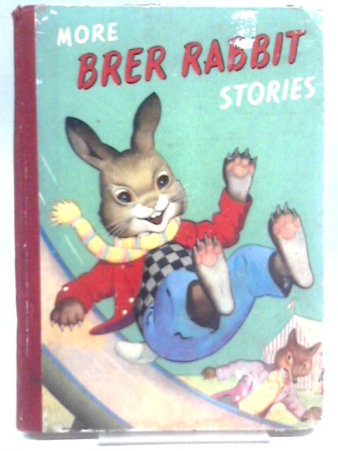 More Brer Rabbit Stories von Joel Chandler Harris Phyllis Briggs