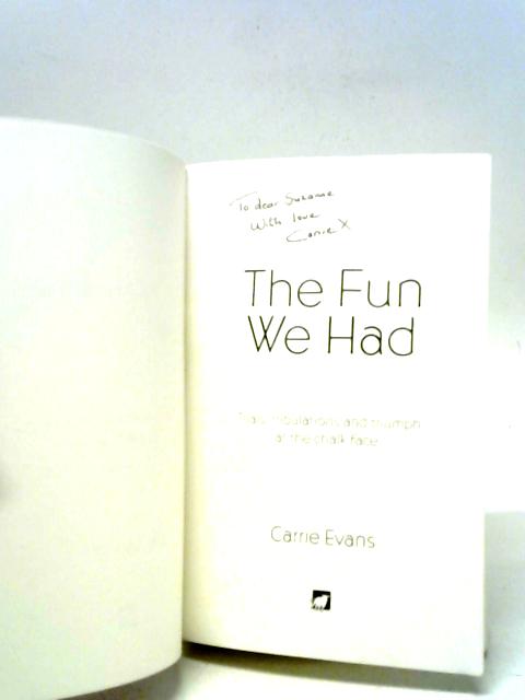 The Fun We Had By Carrie Evans