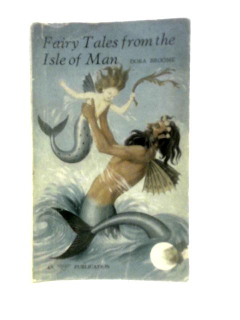 Fairy Tales From The Isle Of Man von Dora Broome