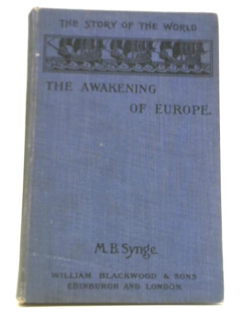 The Awakening of Europe von M.B. Synge