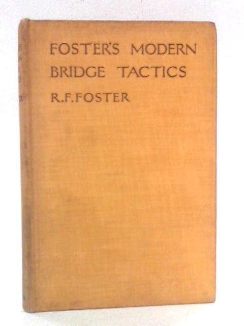 Foster's Modern Bridge Tactics von R.F. Foster