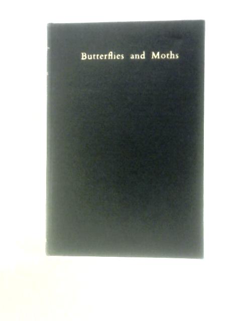 Butterflies and Moths By Janet Harvey Kelman