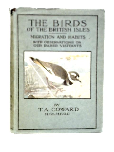 The Birds of the British Isles Third Series By T.A.Coward