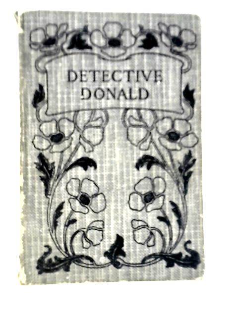 Detective Donald By Annie M.Severs