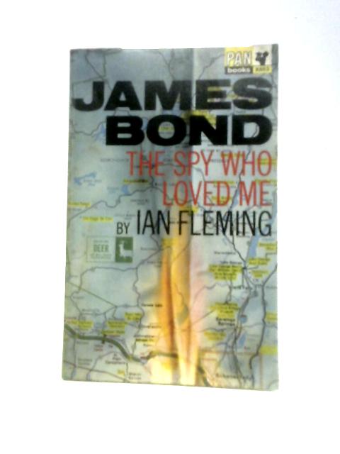 The Spy Who Loved Me By Ian Fleming