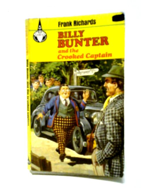 Billy Bunter and the Crooked Captain (Merlin Books, 29) By Frank Richards