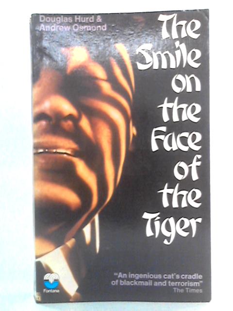 The Smile on the Face of the Tiger By Douglas Hurd & Andrew Osmond