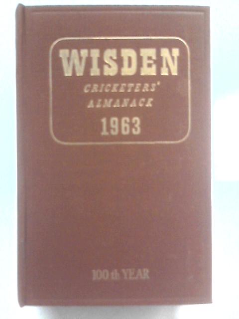 Wisden Cricketers' Almanack 1963 By Norman Preston (Ed.)