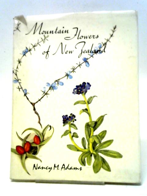 Mountain Flowers of New Zealand von Nancy M. Adams