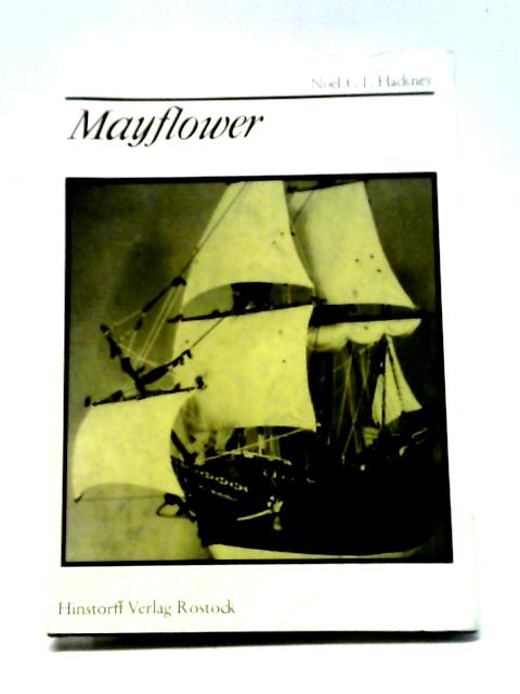 Mayflower, By Noel C.I. Hackney