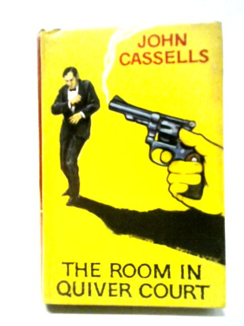 The Room In Quiver Court: A Superintendent Flagg Novel By John Cassells