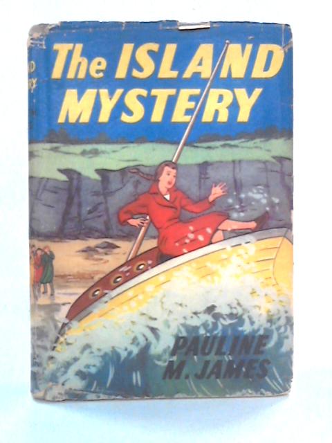 The Island Mystery von Pauline M. James