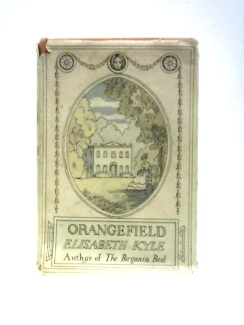 Orangefield By Elisabeth Kyle