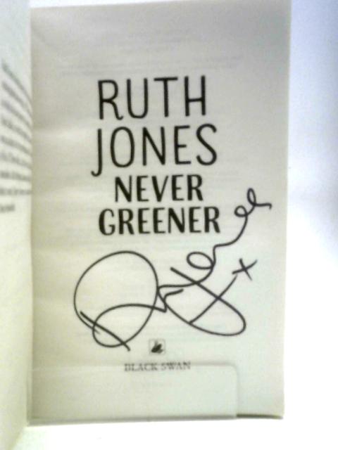 Never Greener By Ruth Jones