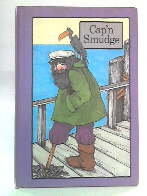 Cap'n Smudge von Stephen Cosgrove