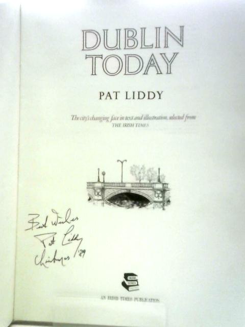 Dublin Today von Pat Liddy