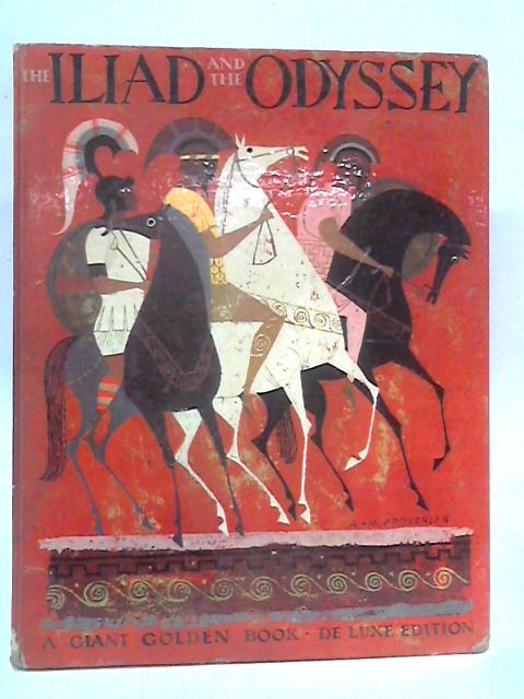 The Iliad and the Odyssey von Homer,  Jane Werner Watson