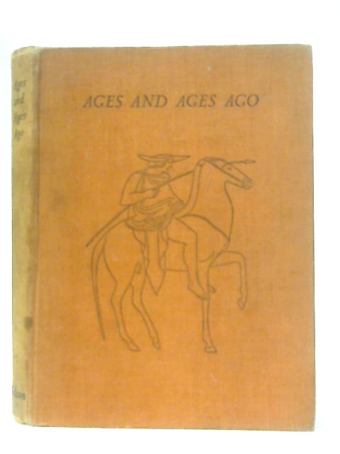 Ages and Ages Ago By F. B. Kirkman