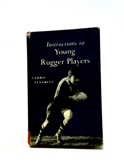 Instruction to Young Rugger Players von Cedric Venables