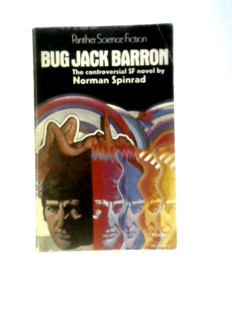 Bug Jack Barron von Norman Spinrad