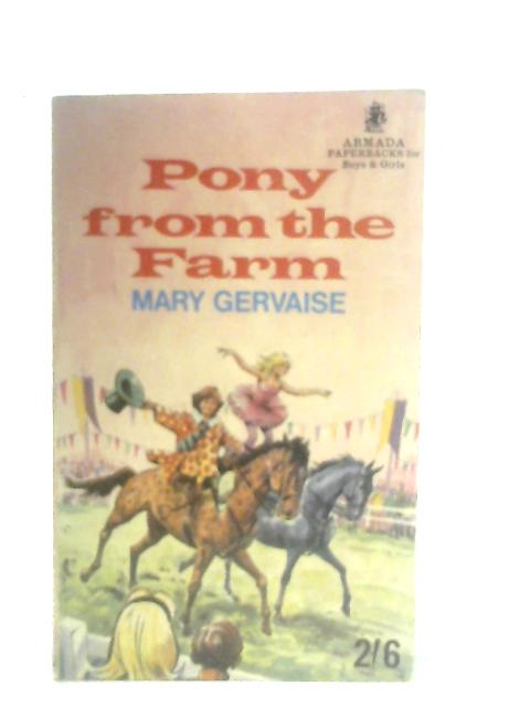 Pony from the Farm By Mary Gervaise