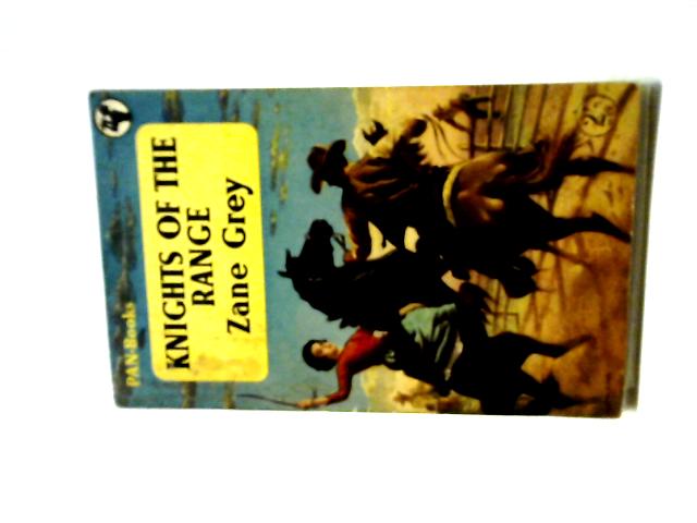 Knights of the Range von Zane Grey