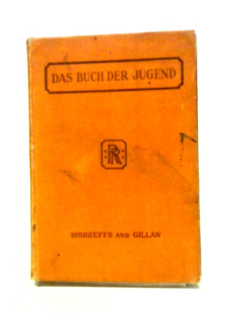 Das Buch Der Jugend By John G. Shirreffs and Percival M. Gillan