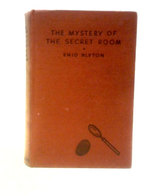 The Mystery of the Secret Room von Enid Blyton