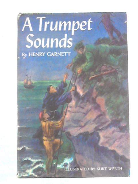 A Trumpet Sounds By Henry Garnett